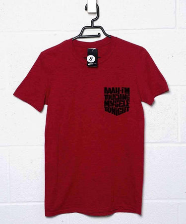 I'm Touching Myself Tonight Mens Graphic T-Shirt 8Ball